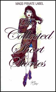 Mags Inc Private Label of Collected Short Stories  Volume 1 by Various Authors mags inc, Reluctant press, crossdressing stories, transgender stories, transsexual stories, transvestite stories, female domination, Mardee Louise Prynne
